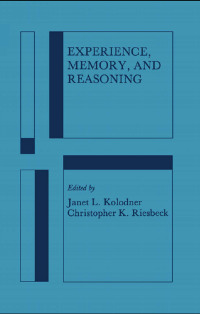 صورة الغلاف: Experience, Memory, and Reasoning 1st edition 9780898596441