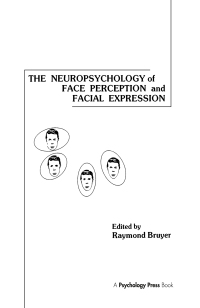 Immagine di copertina: The Neuropsychology of Face Perception and Facial Expression 1st edition 9780898596021