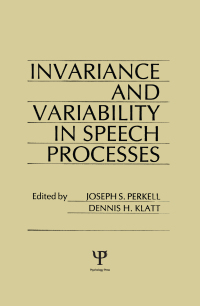 Omslagafbeelding: invariance and Variability in Speech Processes 1st edition 9780898595451