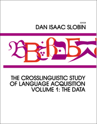 Imagen de portada: The Crosslinguistic Study of Language Acquisition 1st edition 9780898593679