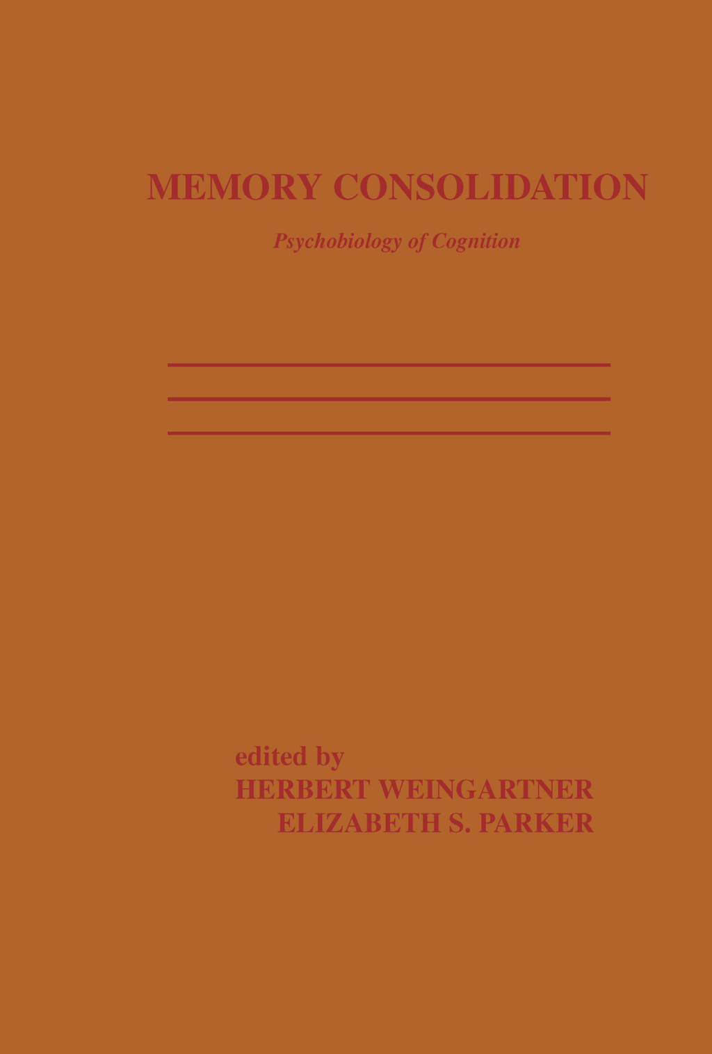 Memory Consolidation Psychobiology of Cognition 1st Edition