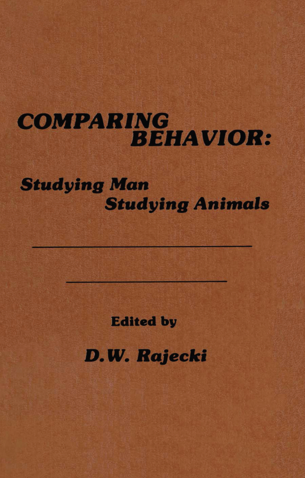 Comparing Behavior Studying Man Studying Animals 1st Edition