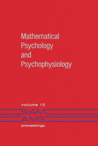 表紙画像: Mathematical Psychology and Psychophysiology 1st edition 9780898591828