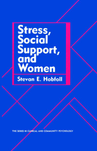 Imagen de portada: Stress, Social Support, And Women 1st edition 9780891164043