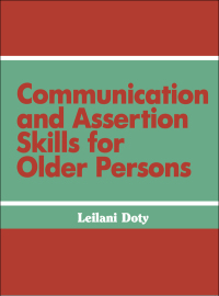 Cover image: Communication and Assertion Skills for Older Persons 1st edition 9780891164005