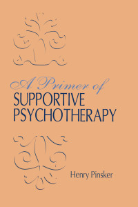 Imagen de portada: A Primer of Supportive Psychotherapy 1st edition 9780881633924
