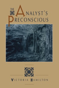 Titelbild: The Analyst's Preconscious 1st edition 9780881632217