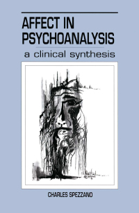 表紙画像: Affect in Psychoanalysis 1st edition 9780881631289