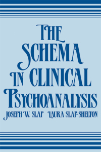 Omslagafbeelding: The Schema in Clinical Psychoanalysis 1st edition 9780881630893