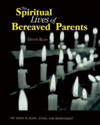 Imagen de portada: The Spiritual Lives of Bereaved Parents 1st edition 9780876309919
