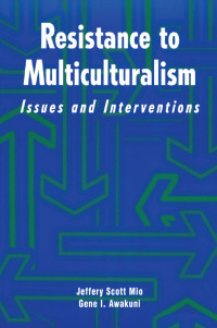 Imagen de portada: Resistance to Multiculturalism 1st edition 9780876309551