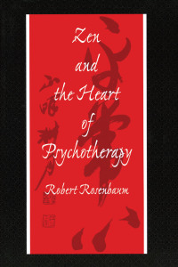 Omslagafbeelding: Zen and the Heart of Psychotherapy 1st edition 9781583910405