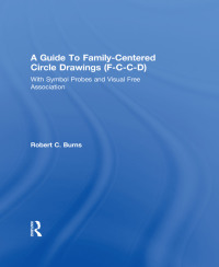 表紙画像: Guide To Family-Centered Circle Drawings F-C-C-D With Symb 1st edition 9780876305874