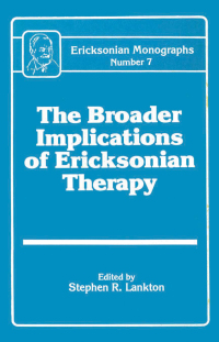 表紙画像: Broader Implications Of Ericksonian Therapy 1st edition 9780876305829