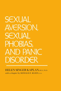 صورة الغلاف: Sexual Aversion, Sexual Phobias and Panic Disorder 1st edition 9780876304501