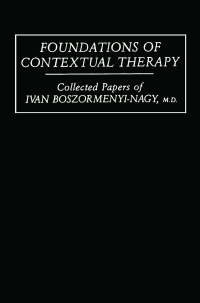 Imagen de portada: Foundations Of Contextual Therapy:..Collected Papers Of Ivan 1st edition 9781138009462