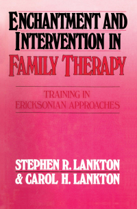 表紙画像: Enchantment and Intervention in Family Therapy 1st edition 9780876304280