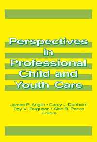 Cover image: Perspectives in Professional Child and Youth Care 1st edition 9780866568913