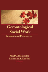 Imagen de portada: Gerontological Social Work 1st edition 9780866567657