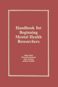 Imagen de portada: Handbook for Beginning Mental Health Researchers 1st edition 9780866567190