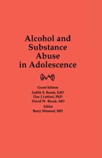 Imagen de portada: Alcohol and Substance Abuse in Adolescence 1st edition 9780866563338