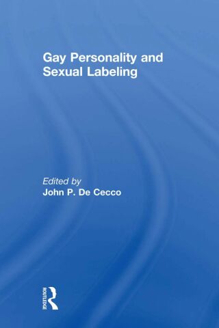 表紙画像: Gay Personality And Sexual Labeling 1st edition 9780918393012