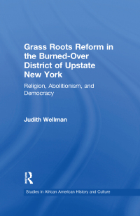 Cover image: Grassroots Reform in the Burned-over District of Upstate New York 1st edition 9780815337928