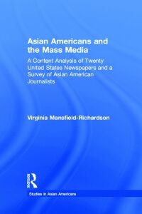 Cover image: Asian Americans and the Mass Media 1st edition 9781138987586