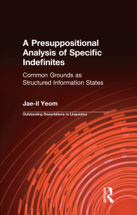Imagen de portada: A Presuppositional Analysis of Specific Indefinites 1st edition 9780815331759