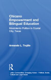 Imagen de portada: Chicano Empowerment and Bilingual Education 1st edition 9781138970250