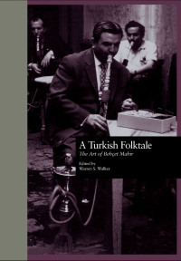 Cover image: A Turkish Folktale 1st edition 9780815323662