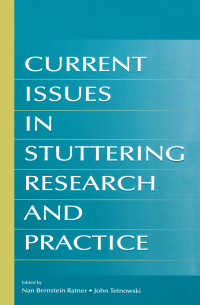 表紙画像: Current Issues in Stuttering Research and Practice 1st edition 9780805852011