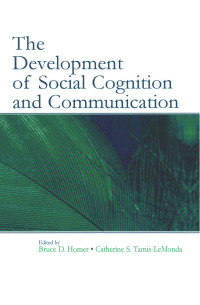 Imagen de portada: The Development of Social Cognition and Communication 1st edition 9780415654449