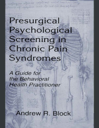 Omslagafbeelding: Presurgical Psychological Screening in Chronic Pain Syndromes 1st edition 9780805824087