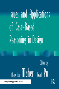 صورة الغلاف: Issues and Applications of Case-Based Reasoning to Design 1st edition 9780805823127