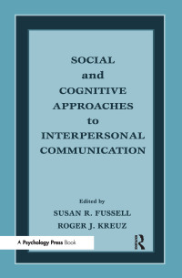 Omslagafbeelding: Social and Cognitive Approaches to Interpersonal Communication 1st edition 9780805822700