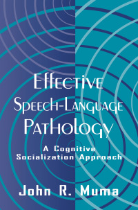 Cover image: Effective Speech-language Pathology 1st edition 9780805820942