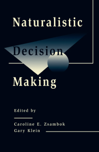 表紙画像: Naturalistic Decision Making 1st edition 9780805818734