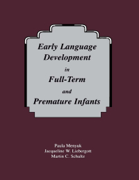 Imagen de portada: Early Language Development in Full-term and Premature infants 1st edition 9780805817737