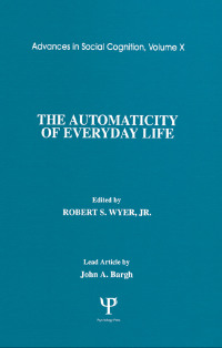 Cover image: The Automaticity of Everyday Life 1st edition 9780805816990