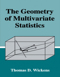 صورة الغلاف: The Geometry of Multivariate Statistics 1st edition 9780805816563