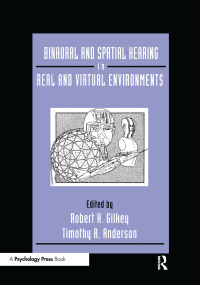 表紙画像: Binaural and Spatial Hearing in Real and Virtual Environments 1st edition 9781138987852