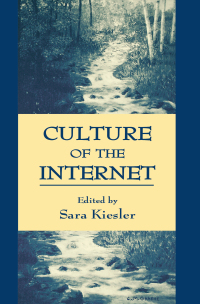 Omslagafbeelding: Culture of the Internet 1st edition 9780805816365