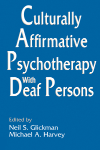 表紙画像: Culturally Affirmative Psychotherapy With Deaf Persons 1st edition 9780805814880