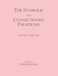 Imagen de portada: The Symbolic and Connectionist Paradigms 1st edition 9780805810790