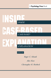 صورة الغلاف: Inside Case-Based Explanation 1st edition 9780805810288