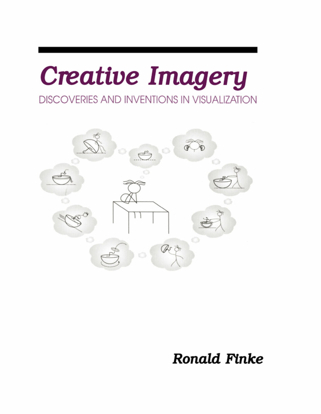Creative Imagery Discoveries and inventions in Visualization 1st Edition