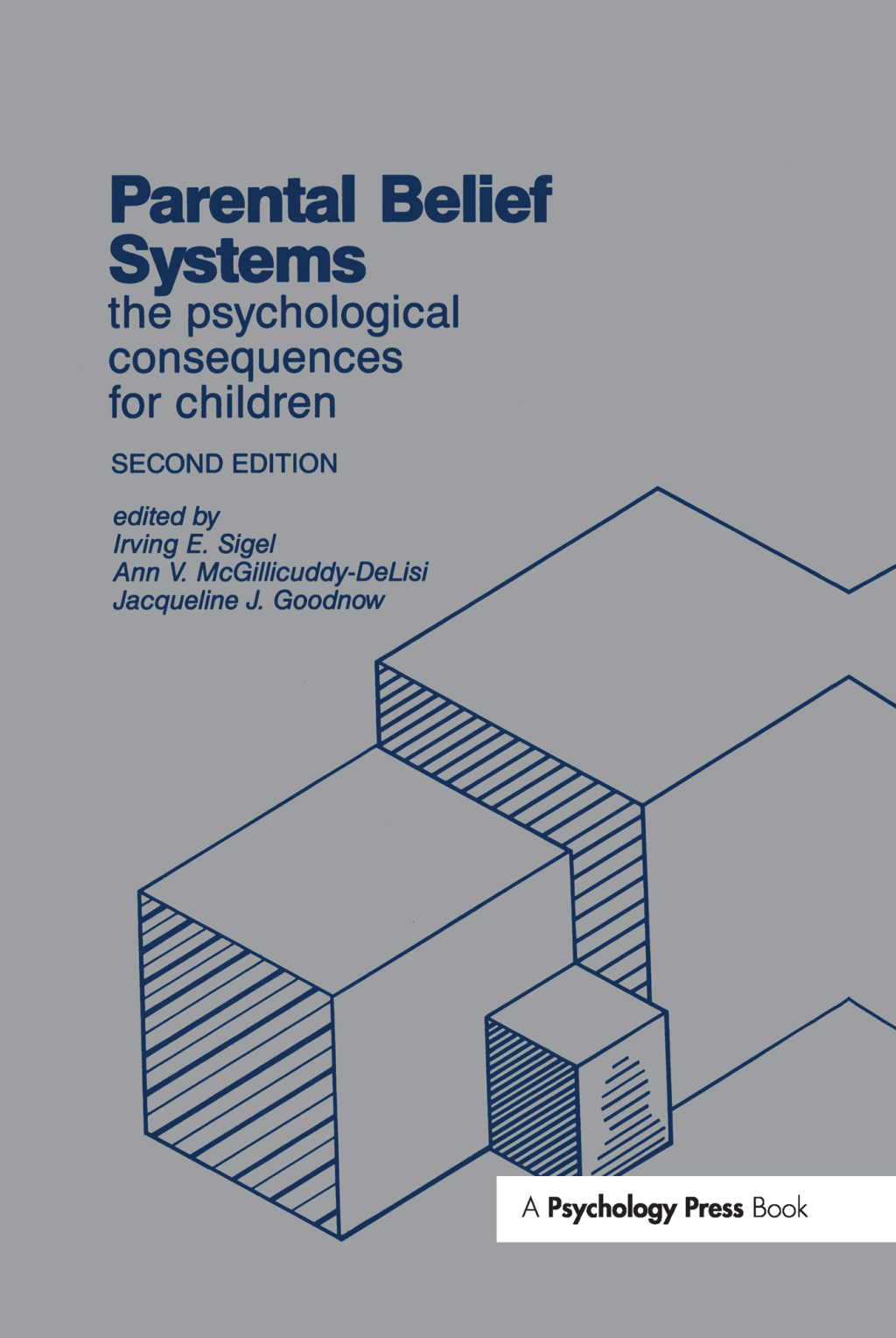 Parental Belief Systems The Psychological Consequences for Children 2nd Edition