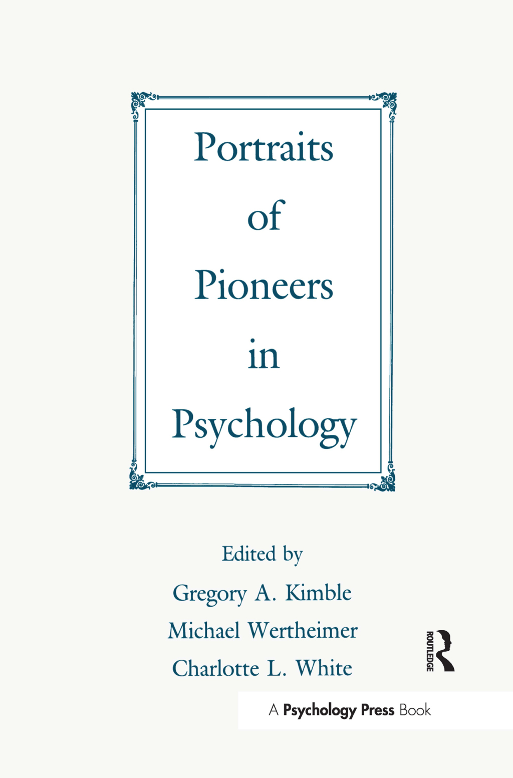 Portraits of Pioneers in Psychology 1st Edition