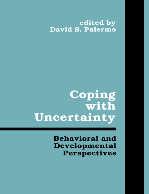 Coping With Uncertainty: Behavioral and Developmental Perspectives, 1st Edition - FULL INSTANT DOWNLOAD | PDF DOCX EPUB